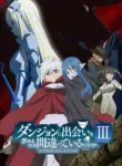 Dungeon ni Deai wo Motomeru no wa Machigatteiru Darou ka III