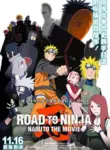 Naruto: Shippuuden Movie 6 – Road to Ninja